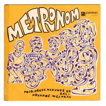 0217 ... METRONOM: Pojď, přece nebudeš se bát / Překroč můj práh (1969)