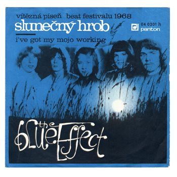 0201 ... BLUE EFFECT: Slunečný hrob / I’ve My Mojo Working (1969)