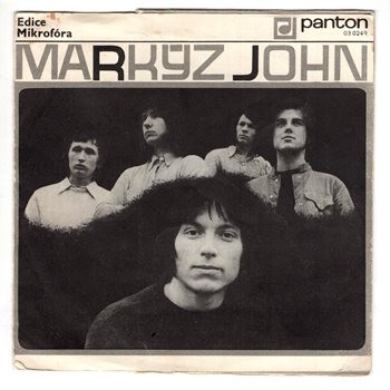 0249 ... MARKÝZ JOHN: Slzy / Píseň před spaním / Dopis / Bojácný trubadúr (1970)