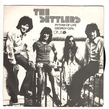 0287 ... SETTLERS: Rhytm of life / Georgy girl (1973)