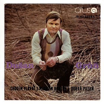 0365 ... GRÚŇ DUŠAN: Chodím plávať s mladším bratom / Dobrá pieseň (1975)