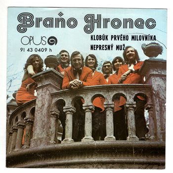 0409 ... HRONEC BRAŇO: Klobúk prvého milovníka / Nepresný muž (1976)