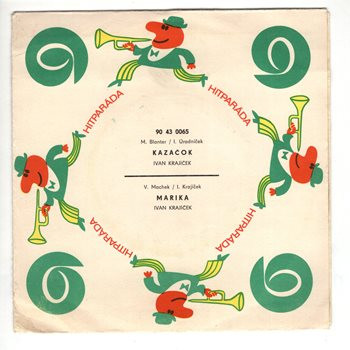 0065 ... KRAJÍČEK IVAN: Kazačok / Marika (1971)
