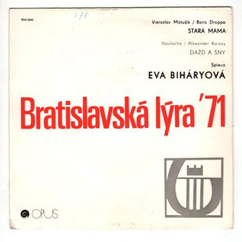 0045 ... EVA BIHÁRYOVÁ: Stará mama / Dážď a sny (1971)