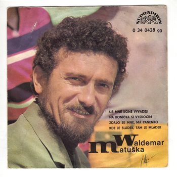 0428 ... MATUŠKA WALDEMAR: Už mně koně vyvádějí (1968)