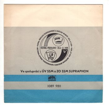 9811 ... Festival přátelství - ve spolupráci s ÚV SSM a ZO SSM Supraphon (1979)