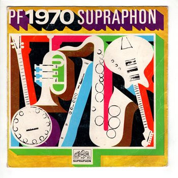 0404 ... RŮZNÍ: P. F. 1970 Supraphon (1969)