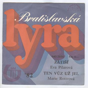 2606 ... PILAROVÁ EVA: Zátiší / ROTTROVÁ MARIE: Ten vůz už jel (1982)