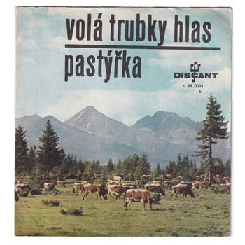 0001 ... POLÁŠKOVÁ MILENA: Pastýřka / TICHÁ & DUCHOŇ: Volá trubky hlas (1968)