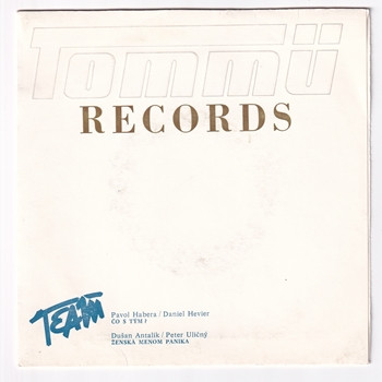 61 0015 ... TEAM: Čo s tým? / Ženská menom panika (1991)