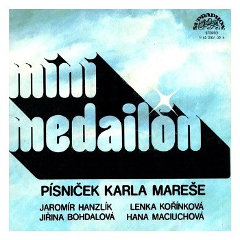 2332 … MINI MEDAILON: Písničky Karla Mareše (1979) 2/2