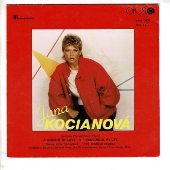 0639 ... KOCIÁNOVÁ JANA: A moment of love / Dancing is my life (1985)