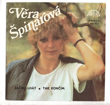 11 0475 ... ŠPINAROVÁ VĚRA: Začnu lhát / Tak končím (1990)