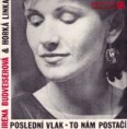 1988: Poslední vlak / To nám postačí