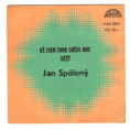 2521 ... SPÁLENÝ JAN: Už jsem toho snědl moc / Déšť (1981)