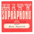 1673 ... ZAGOROVÁ HANA: Já znám ten balzám / Já se vznáším (1974)