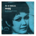 0843 ... BIHÁRYOVÁ EVA: Aj z mája máj / Miss dobrej nádeje (1969)