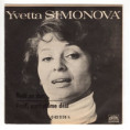 1174 ... SIMONOVÁ YVETTA: Budí se den / Pojď, pochytáme déšť (1971)