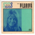 0853 ... PILAROVÁ EVA: Hrom aby do tě, lásko má / Loučení (1969)