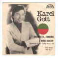 2552 ... GOTT KAREL: Nestarej se kamaráde / 6 minut nonstop (1981)