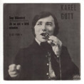 1156 ... GOTT KAREL: Sny bláznivý / Já se asi v létě ožením (1971)