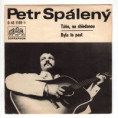 1159 ... SPÁLENÝ PETR: Táňo, na shledanou / Byla to past (1971)