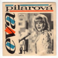 0896 ... PILAROVÁ & ADAMÍRA: Přísahám / PILAROVÁ EVA: Tůň přání (1970)