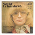 2547 ... URBÁNKOVÁ NAĎA: Zapějte mi, tenore / Vinárna v zátiší (1981)