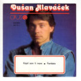 0675 ... HLAVÁČEK DUŠAN: Kúpil som ti more / Fantázia (1987)
