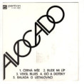 81 0325 ... AVOCADO: Černá mše / Bude mi líp / Veksl blues / Oči a doteky ... (1987)