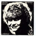 81 0393 ... JÍŠOVÁ PAVLÍNA: Já, písnička / Mám sto let a korálky ... (1989) 