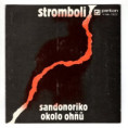 81 0384 ... STROMBOLI:- Sandonoriko / Okolo ohňů (1989)