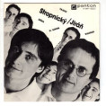 81 0364 ... STROPNICKÝ & JIRÁŇ: Walkman / Dr. Surová / Cajdák / Eržika (1989)