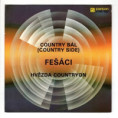 81 0358 ... FEŠÁCI: Country bál / Hvězda Countryon (1988)