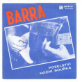 8143 0233 ... BARRA: Poselství / Noční bouřka (1984)