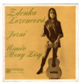 0497 ... LORENCOVÁ ZDENA: Jarní / Úsměv Mony Lisy (1974)