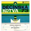 0486 ... LORENCOVÁ ZDENA: Čiki-taka / HROMÁDKA JIŘÍ: Poutník (1973)