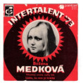 0476 ... MEDKOVÁ BOŽENA - Všechny zvony začly bít / Lásko, na mě jsi krátká (1973)
