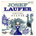 0454 ... LAUFER JOSEF: Zimní bál / Sylvie (1972)