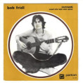 0446 ... FRÍDL BOB: Zapomeň / Snad víte, kdo vám zpívá (1972)