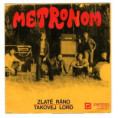 0442 ... METRONOM: Zlaté ráno / Takovej lord (1972)