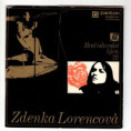 0423 ... LORENCOVÁ ZDENA: Koukol / Pět lístků (1972)