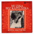 0419 ... MUZIKA BEZ KAPELNÍKA: Dívka ve vřesu / Echo jódl (1972)