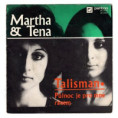 0405 ... MARTHA & TENA: Talisman / Půlnoc je pro mne ránem (1972)