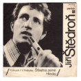 0135 ... ŠTĚDROŇ JIŘÍ: Hledej / Šťastná země (1968)