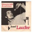 0112 ... LAUFER JOSEF: Bláznivý býk / Já neříkám (1968)