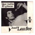 0109 ... LAUFER JOSEF: Quo vadis / El gitano (1968)