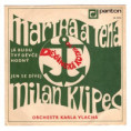 0294 ... MARTHA A TENA: Já budu tvý děvče hodný / KLIPEC MILAN: Jen se dívej (1970) 