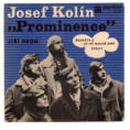 0286 ... PROMINENCE: Řekněte jí, ať mě nechá spát / Štěstí (1970)