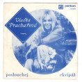 0264 ... PRACHAŘOVÁ VLAĎKA: Poslouchej / Ekvipáž (1971)